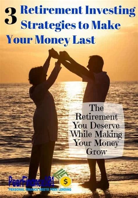 3 Retirement Investing Strategies To Make Your Money Last Finance