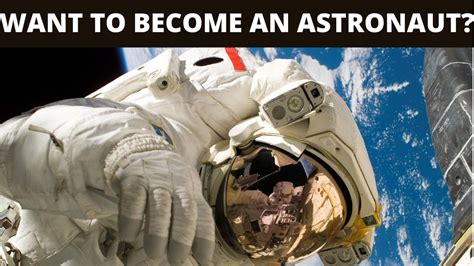 What Does It Take To Become An Astronaut Youtube