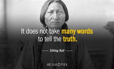 An Old Native American Woman With A Quote About It Does Not Take Many