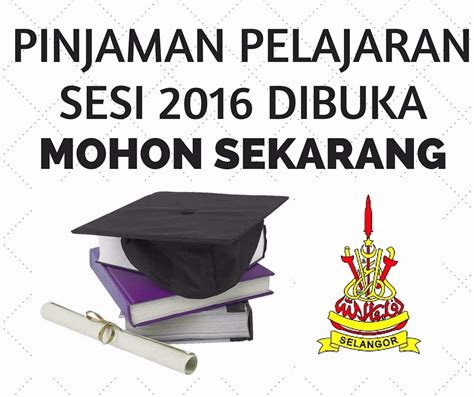 Selangor state government education loan (pinjaman pelajaran negeri selangor). .: KERAJAAN NEGERI SELANGOR - PINJAMAN PELAJARAN SESI 2016 ...