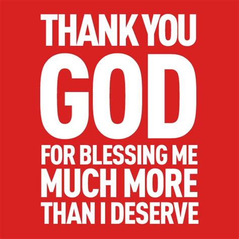 Words To Remember Thank You God For Blessing Me Much