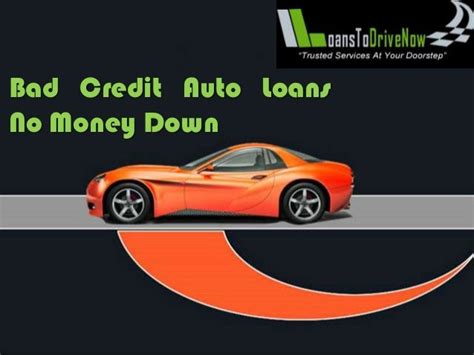 No Money Down Car Loans How To Buying A Car With Bad Credit And No
