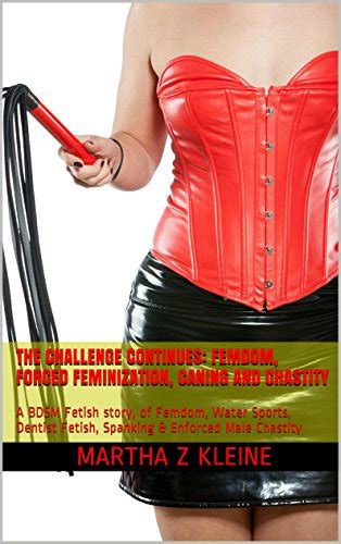 The Challenge Continues Femdom Forced Feminization