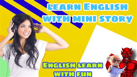 Learn English Through Storylearn English With Mini Storyimprove