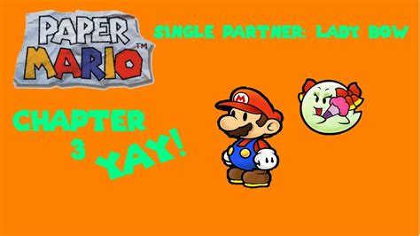 Paper Mario 64 Challenge Run Single Partner Lady Bow Chapter 3
