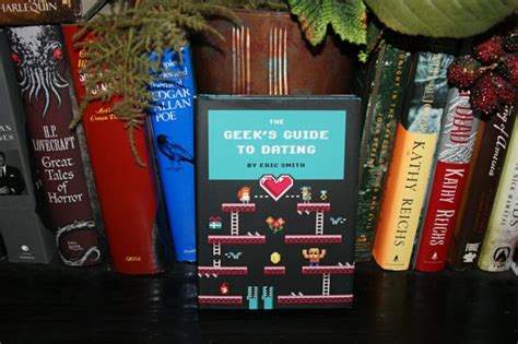 Book Of The Day The Geeks Guide To Dating By Eric Smith We Are Word