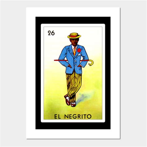 Mexican Loteria Art El Negrito Loteria Posters And Art Prints Teepublic