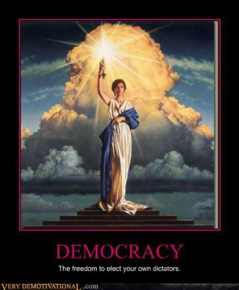 Democracy Funny Pictures Quotes Pics Photos Images Videos Of