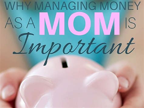 What money can do for you is what is really important. Why Managing Money As a Moms Is Important * My Stay At ...
