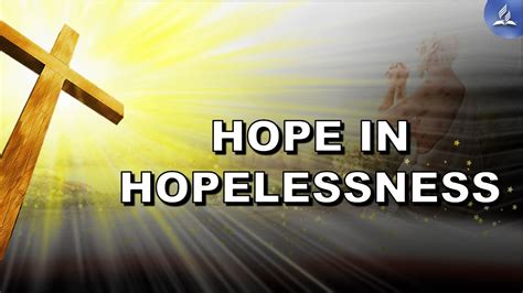 Hope In Hopelessness Sonlight Gospel Explosion Youtube
