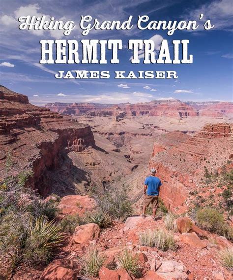 My Guide To Hiking The Hermit Trail In Grand Canyon National Park Discover One Of Grand Canyon