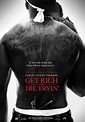 Get Rich or Die Tryin' (2005) Poster #1 - Trailer Addict
