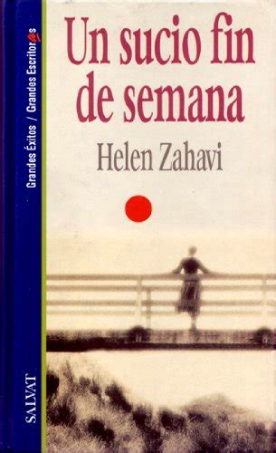 Un Sucio Fin De Semana Helen Zahavi 9788434592544 Books