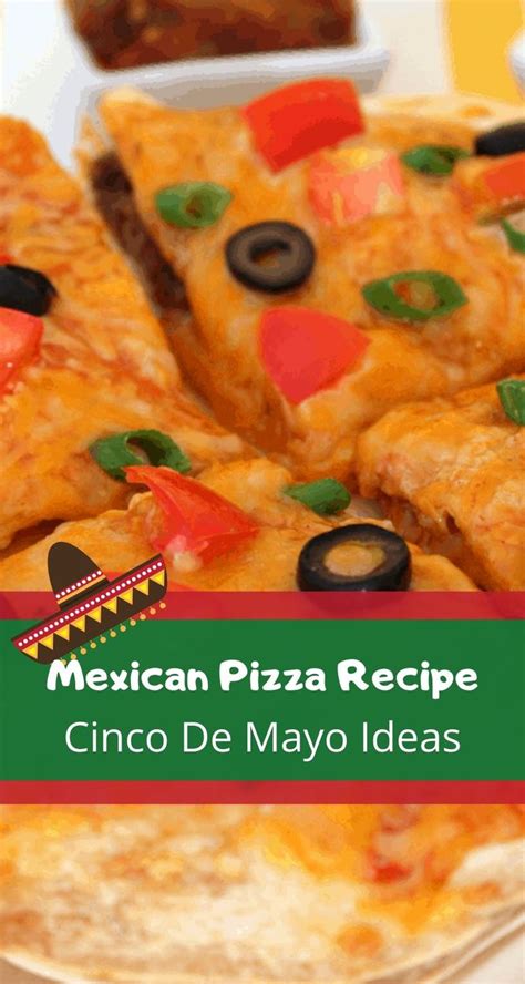 Mexican Pizza Recipe With Flour Tortillas Quick And Easy Mexican