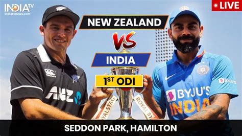 Live Match Streaming India Vs New Zealand 1st Odi Ind Vs Nz Stream