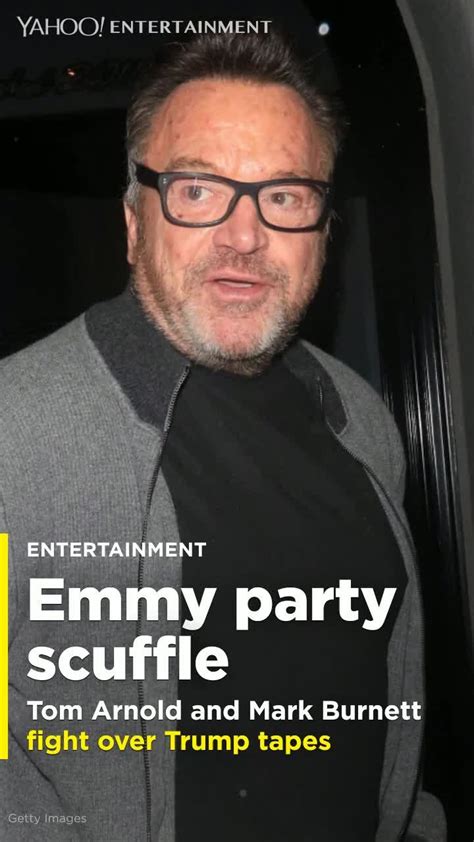 Tom Arnold And Mark Burnett Come To Blows Over Trump At Emmy Party