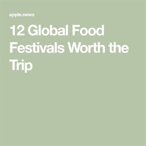 12 Global Food Festivals Worth The Trip — Fodors Travel Global