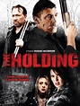 The Holding - Película 2011 - SensaCine.com