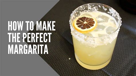 How To Make The Perfect Margarita Youtube