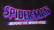 Spider-Man: BEYOND The Spider-Verse REVEALED & NEW FOOTAGE Explained ...