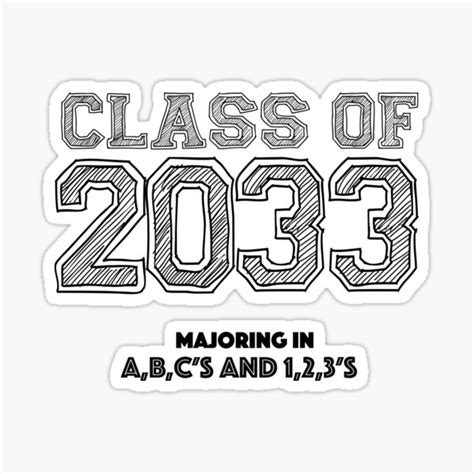 Class Of 2033 Graduation Majoring In Abcs And 123s Sticker For