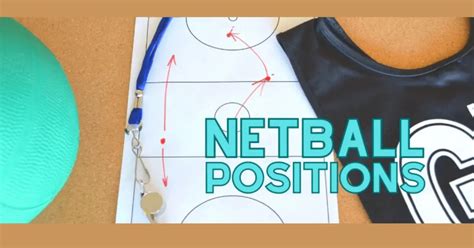 Netball Positions And Roles Explained2023