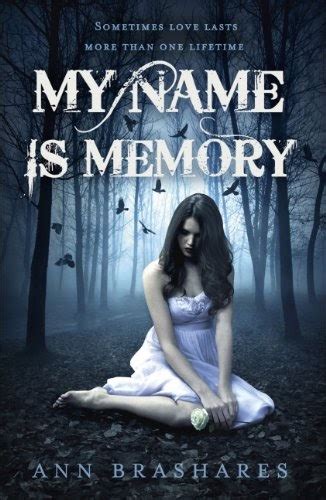 Fluttering Butterflies Review My Name Is Memory By Ann Brashares