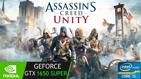 Assassin S Creed Unity GTX 1650 Super I5 2400 1080p YouTube