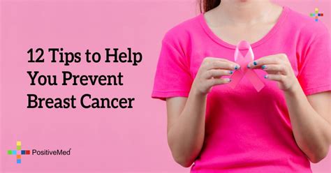 12 Tips To Help You Prevent Breast Cancer