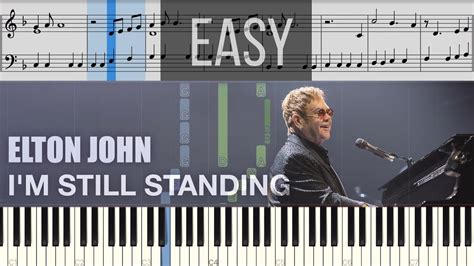 Elton John Im Still Standing Easy Piano Tutorial Youtube
