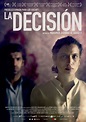 La decisión - Película 2017 - SensaCine.com