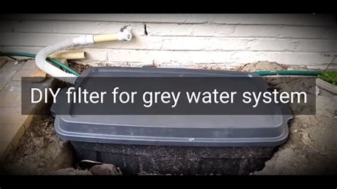2 How To Make A Diy Filter For A Home Grey Water Recycling System