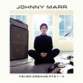 Johnny Marr - Fever Dreams Pts 1-4 (Album Review) - Cryptic Rock