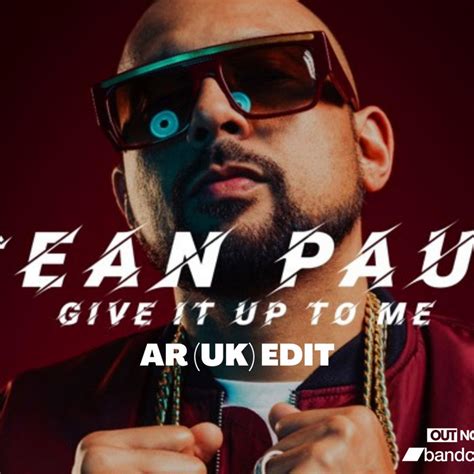 Sean Paul Give It Up To Me Ar Uk Edit Ar Uk