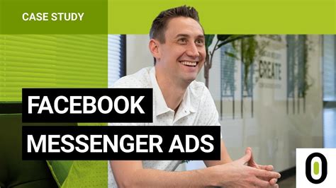 Case Study Facebook Messenger Ads Youtube
