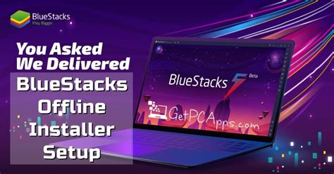 Bluestacks 5 2022 Full Offline Installer Setup Windows 11 10 8 7