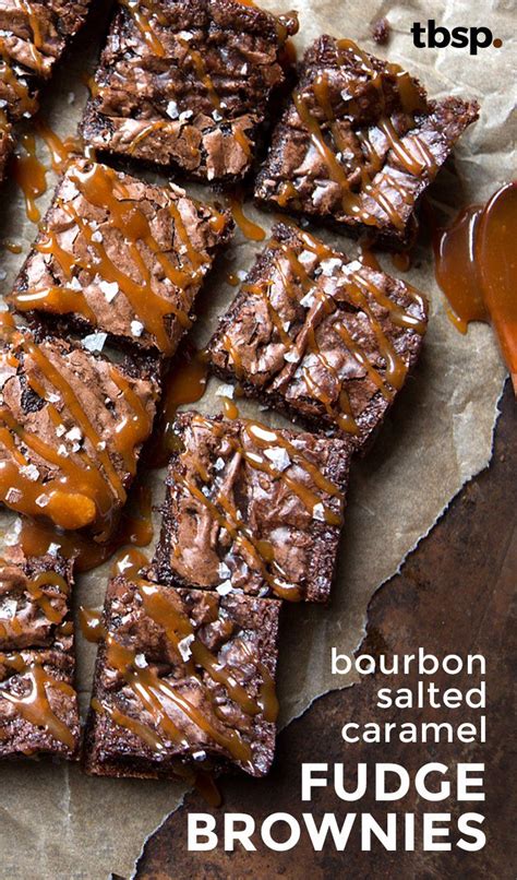 Bourbon Salted Caramel Fudge Brownies Recipe Boozy Desserts Boozy