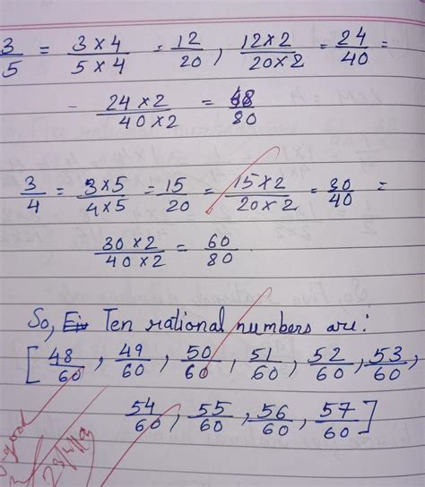 Pregunta acerca de tu tarea. find two rational numbers between 3 upon 5 and 3 upon 4 ...