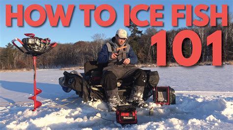 How To Ice Fish Beginner Ice Fishing 101 Youtube