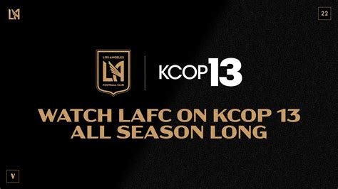 Lafc And Kcop 13 To Team Up Again In 2022 For All English Language Tv