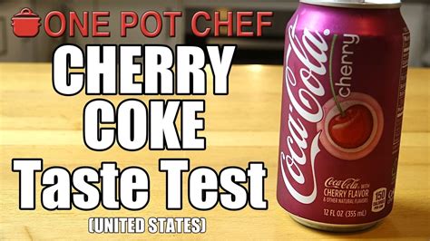 Taste Test Cherry Coca Cola Usa One Pot Chef Youtube