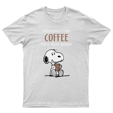 Snoopy Coffee Quote Best T Funny For Adults Unisex Tee Top Etsy