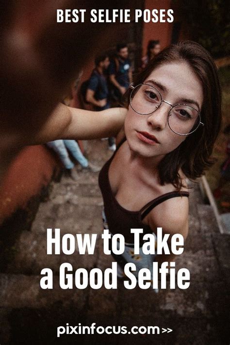 You Dont Like Photos Of Yourself And Want To Learn How To Take Great