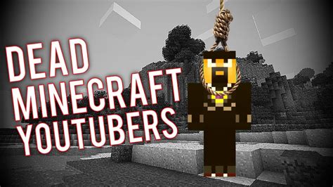 Dead Minecraft Youtubers Youtube