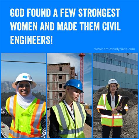 God Found A Few Strongest Women And Made Them Civil Engineers Tech