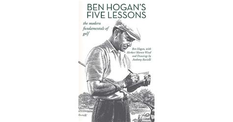 Ben Hogans Five Lessons The Modern Fundamentals Of Golf By Ben Hogan