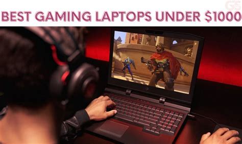 The 10 Best Gaming Laptops Under 1000 In 2023 Latest Gadgetstripe
