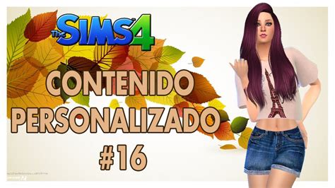 Descargar Contenido Personalizado Para Los Sims 4 Parte 16 Allsims
