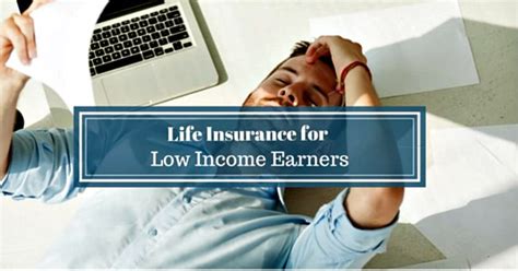 If you buy health insurance through your state's health insurance marketplace, also called an exchange, you may be able to get some financial help. Life Insurance for Low Income Earners | Find Cheap ...