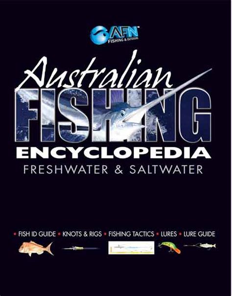 AUSTRALIAN FISHING ENCYCLOPEDIA HARD COVER AFN Fishing Outdoors